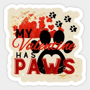 My valentine has paws Sticker